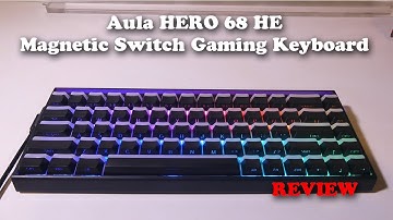 Aula HERO 68 HE Magnetic Switch Gaming Keyboard REVIEW