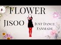 Flower by jisoo choreo  just dance fanmade read desc