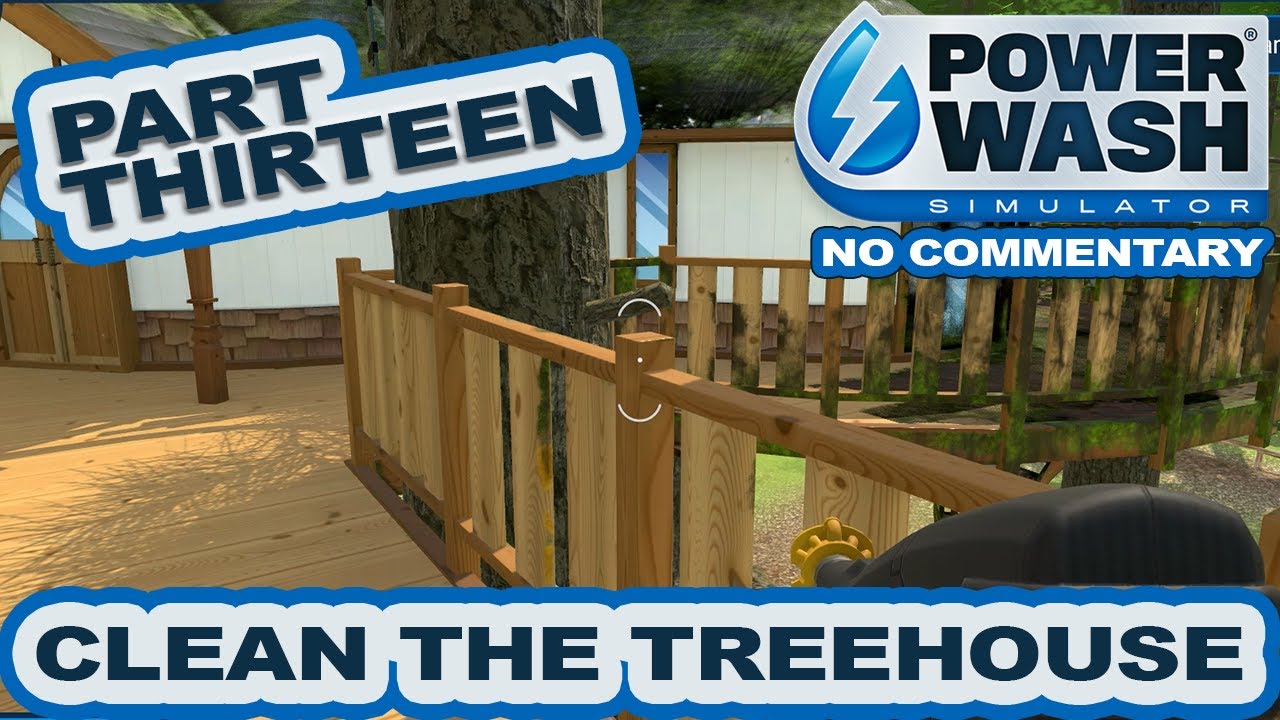 The Most Satisfying Pressure Washing Job Ever - Treehouse Mansion Cleanup - Powerwash  Simulator 