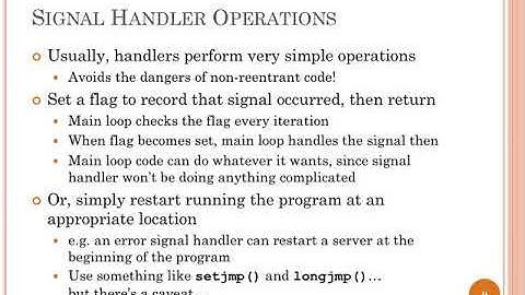 Lec19 UNIX Signal Handlers And Reentrancy