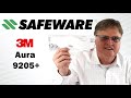 Safeware Presents: 3M Aura 9205+