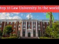 Top 10 Law College University  in the World | Hindi