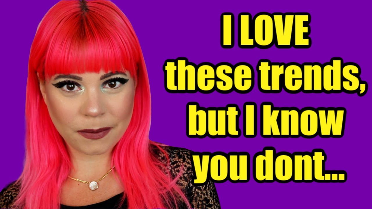 Makeup trends everyone HATES, but I LOVE 😍