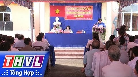 THVL | ĐBQH tiếp xúc cử tri huyện Trà Ôn