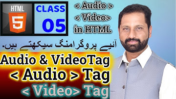 L5: HTML5 Video or Audio Tag | How To Insert Audio and Video in Webpage |Add Audio and Video| Hindi
