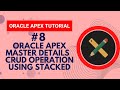 #8 Master Details CRUD Operation in Oracle APEX Tutorial with Examples