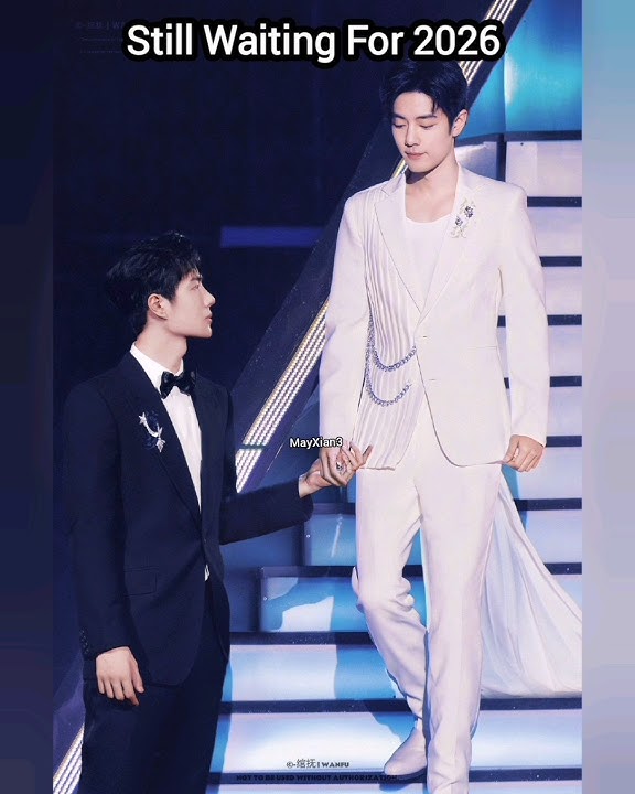 Wang Yibo&Xiao Zhan:Goodbyes In 2019.Got Memories From 2018.Still TOGETHER Forever.Wait For The 2026