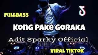 DJ PAKE GORAKA VIRAL TIKTOK VOC : Coco Lense‼️ Adit Sparky Official Nwrmxx FULLBASS