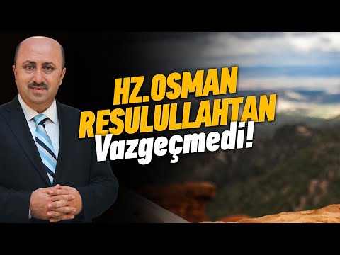 Hz. Osman'ın Gördüğü