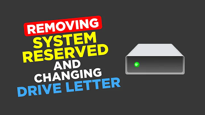 Removing System Reserved and Changing Drive Letter in Windows 11