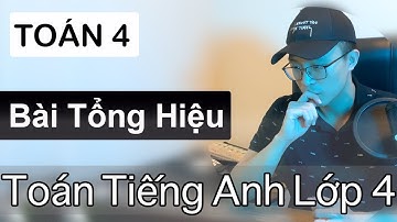 Toán 4 Bài Toán Tổng Hiệu - Từ Vựng Toán Lớp 4 Tiếng Anh