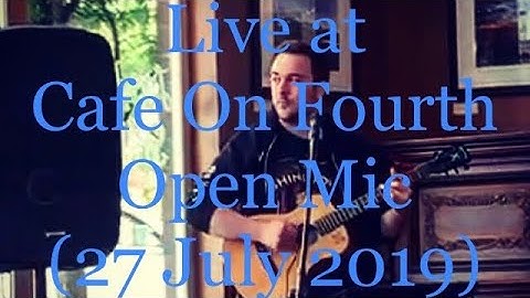 Ricky Volk - Live at "Cafe On Fourth Open Mic" (27 July 19)