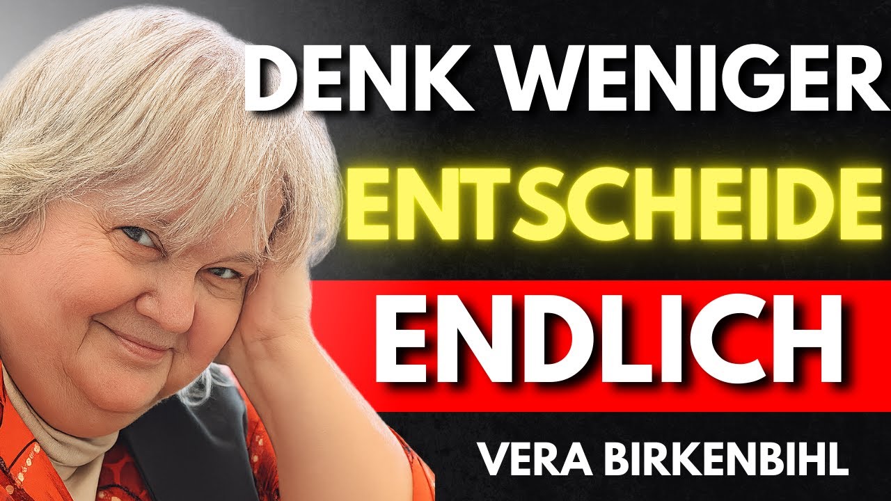 Denk weniger, entscheide endlich – wie dein Gehirn dich blockiert | Birkenbihl erklärt