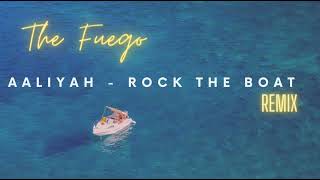 Aaliyah - Rock the boat (The Fuego Remix)
