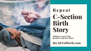 Planned c-section for 3rd baby | Older siblings are immediately in love! The Art of Birth