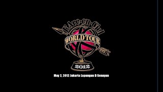 WORLD TOUR 2012 May 2, 2012 Jakarta Lapangan D Senayan ダイジェスト