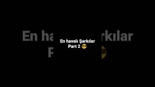 En Havalı Şarkılar