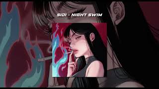 Sidi - Night Swim (slowed down)