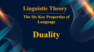 𝐋𝐢𝐧𝐠𝐮𝐢𝐬𝐭𝐢𝐜 𝐓𝐡𝐞𝐨𝐫𝐲 𝐒4: 𝐋𝐚𝐧𝐠𝐮𝐚𝐠𝐞 𝐚𝐧𝐝 𝐃𝐮𝐚𝐥𝐢𝐭𝐲