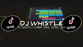 DJ WHISTLE FLO-RIDA SLOW HANTAKAN VIRAL TIKTOK •Dimas Sopan`🌀2023 SLOW BANGET!!