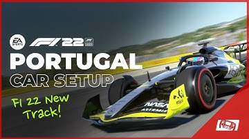 F1 22 Portugal Car Setup - Optimal Race Setup