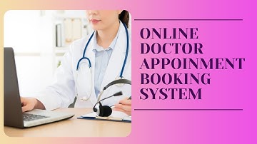 Online Doctor Appointment Booking System | Scheduling a Doctor