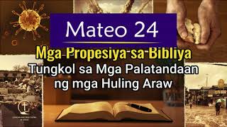 Mga Propesiya sa Bibliya Tungkol sa Palatandaan ng mga Huling Araw