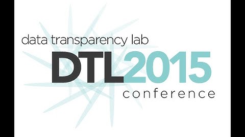 DTL 2015 Conference - Data Transparency Lab