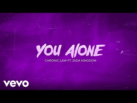 Chronic Law Jada Kingdom - You Alone Remix (Official Lyric Video) 