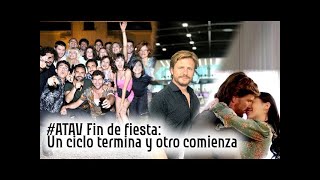 #ATAV FIN DE FIESTA: Un ciclo termina y otro comienza