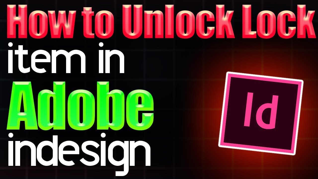 How to unlock a locked item in Adobe InDesign - YouTube