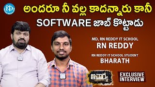 అందరూ నీ వల్ల కాదన్నారు కానీ Software జాబ్ కొట్టాడు-RN Reddy With Bharath(Student )|software job