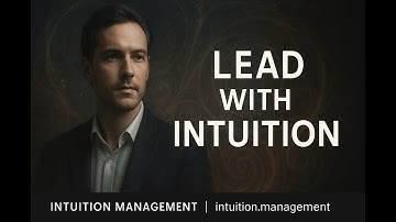 The Secret to Great Leadership? Intuition. Make Smarter Decisions Fast