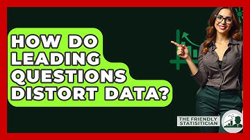 How Do Leading Questions Distort Data? - The Friendly Statistician