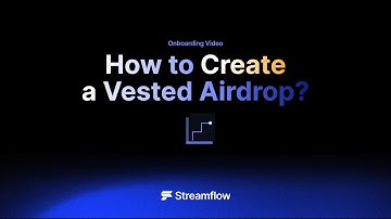 How to Create a Vested Airdrop using Streamflow?