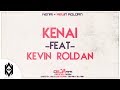 Kenai Ft Kevin Roldan Si Te Dejarías Remix Kenai Ft Kevin Roldan Si Te Dejarías Remix
