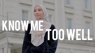 Know me too well | Cover by Anna Yasmin