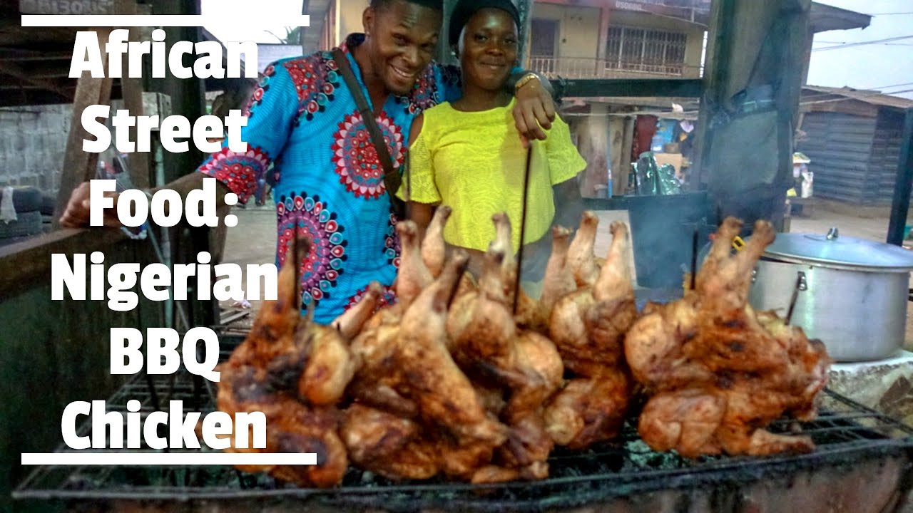 African Street Food: Nigerian BBQ Chicken