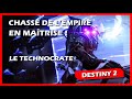 Destiny 2  chasse en maitrise  le technocrate 