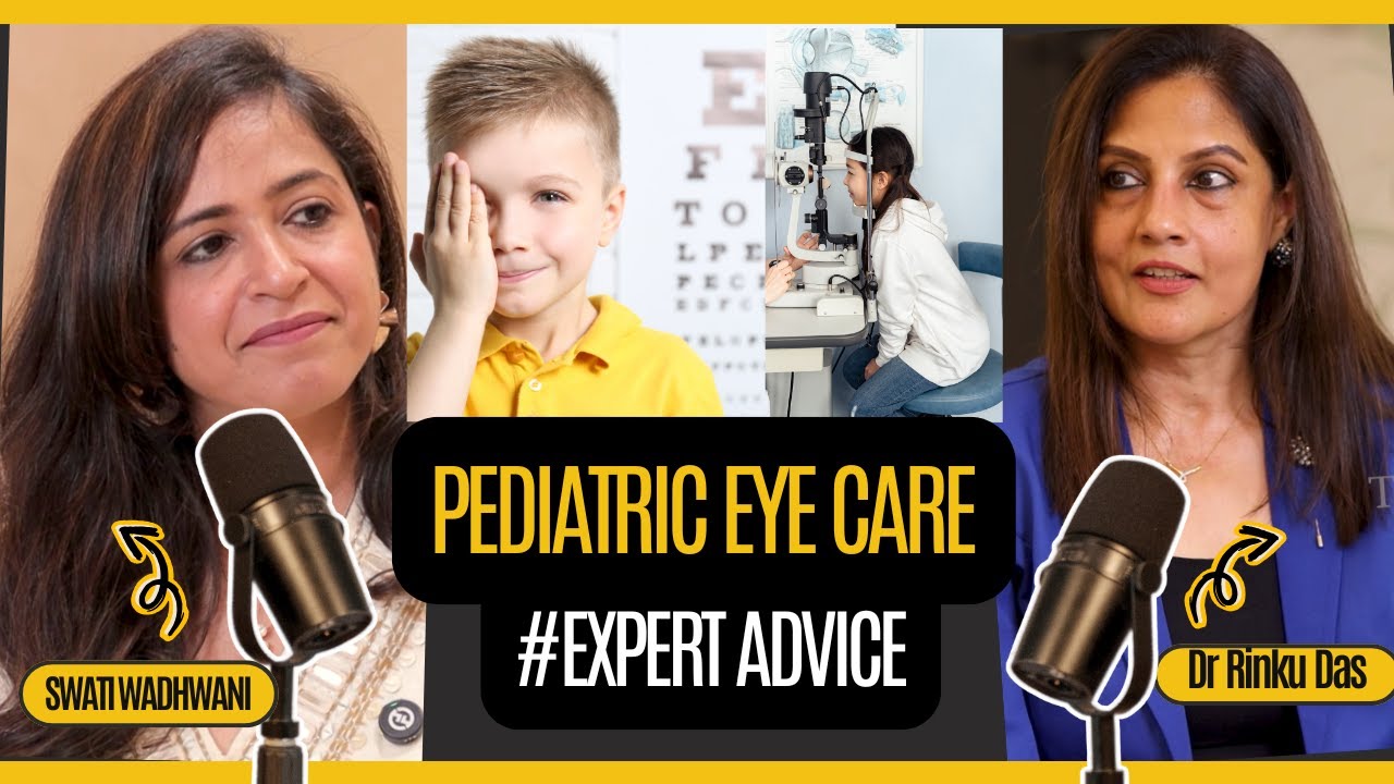 Children's Eye Care | Pediatric Ophthalmology | Ft. Dr Rinku Das [