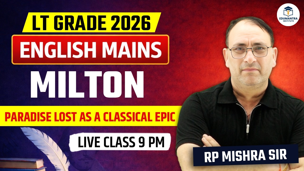 UP LT Grade 2026 English Mains | Milton Paradise Lost as a Classical Epic | RP Mishra Sir