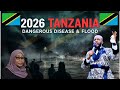 DANGEROUS PROPHECY 2026TANZANIA DANGEROUS DISEASE AND FLOOD AND GOVERNMENT