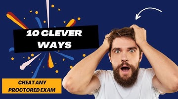 10 Clever Ways Students Cheat on Online Proctored Exams!! 2023