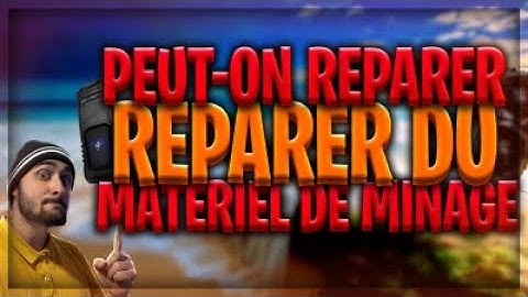 EST-IL POSSIBLE DE REPARER DU MATERIEL DE MINAGE HS ? 🤩✅