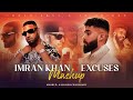 Imran khan x excuses  mashup  imran khan    ap dhillon  saurabh chaudhary  latest mashup 2023