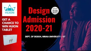 Design Admission 2020 l Nirma University : Test, Interviews, Portfolios l Win HUION Tablet