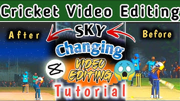 How To Change Sky Background In Cricket Videos Using Cap Cut App Tutorial