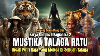 MUSTIKA TALAGA RATU BAG 2 | DONGENG MANG IYAN