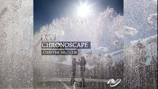 R@V - ChronoScape Chapter 161 // CLXI