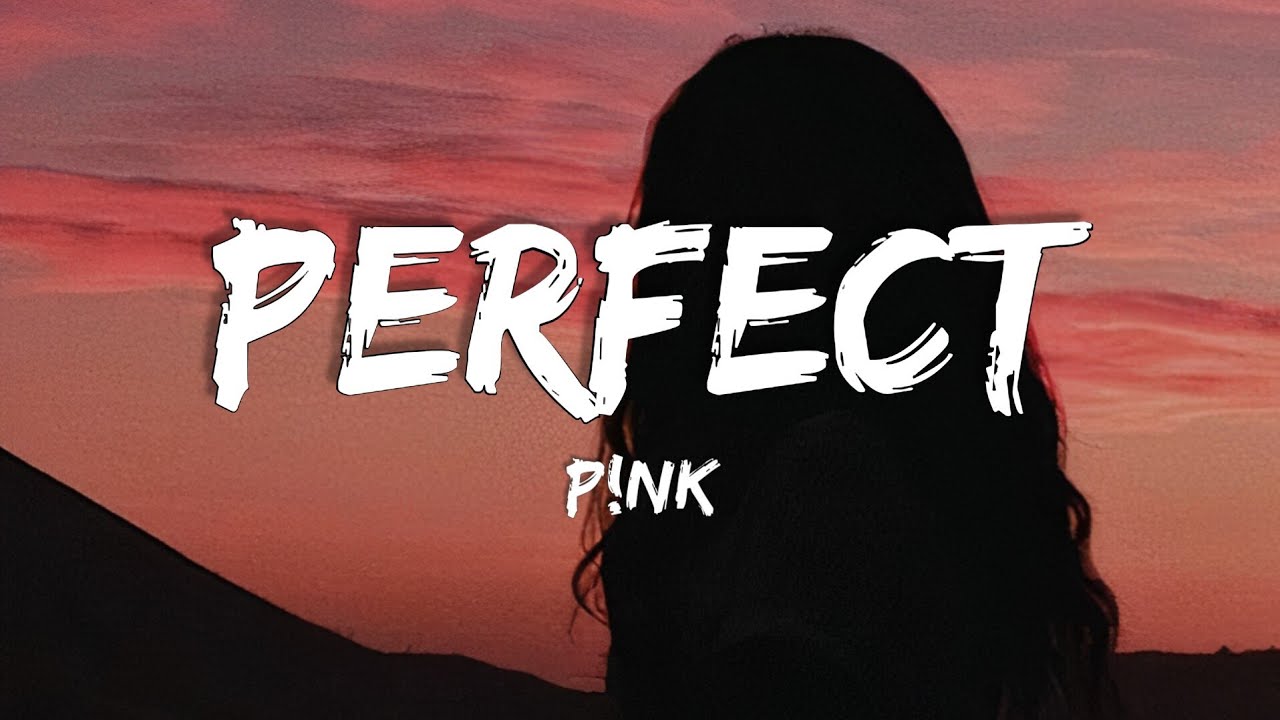 Pink perfect lyrics clean